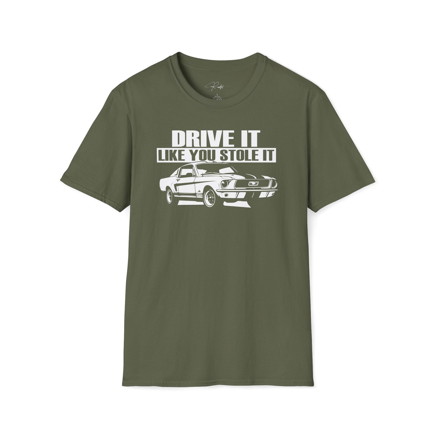 DRIVE IT LIKE YOU STOLE IT