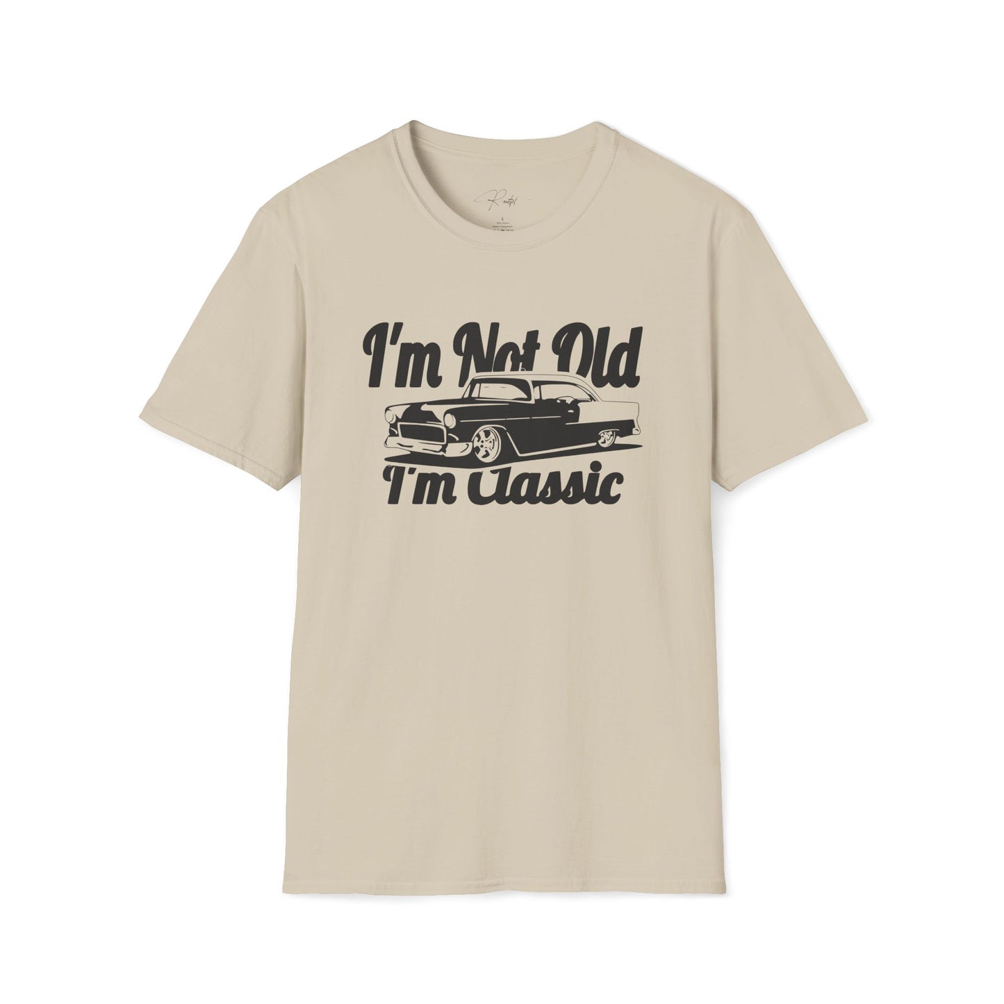 I'M NOT OLD I'M CLASSIC T-SHIRT