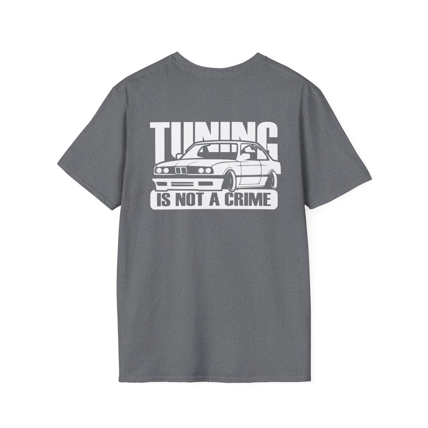 TUNING IS NOT A CRIME (BACK PRINT)