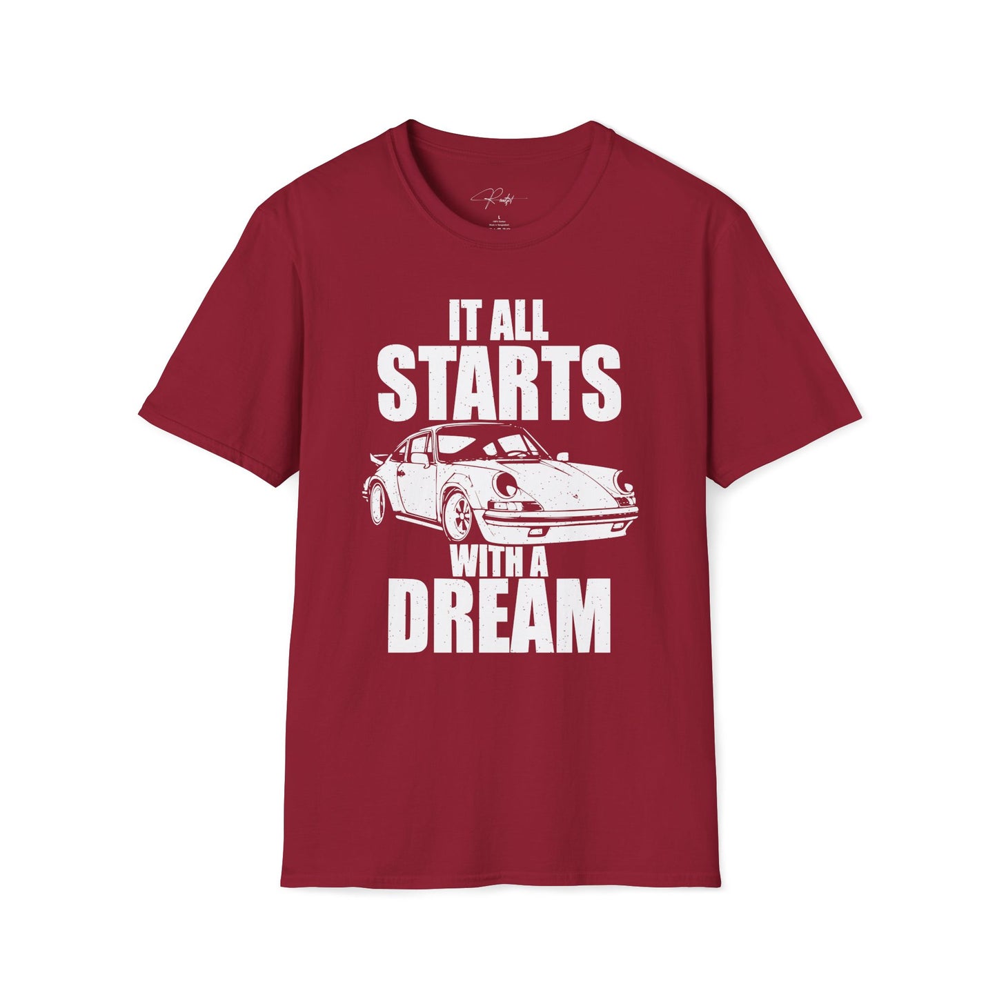 IT ALL STARTS WITH A DREAM T-SHIRT