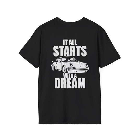 IT ALL STARTS WITH A DREAM T-SHIRT (BACK PRINT)