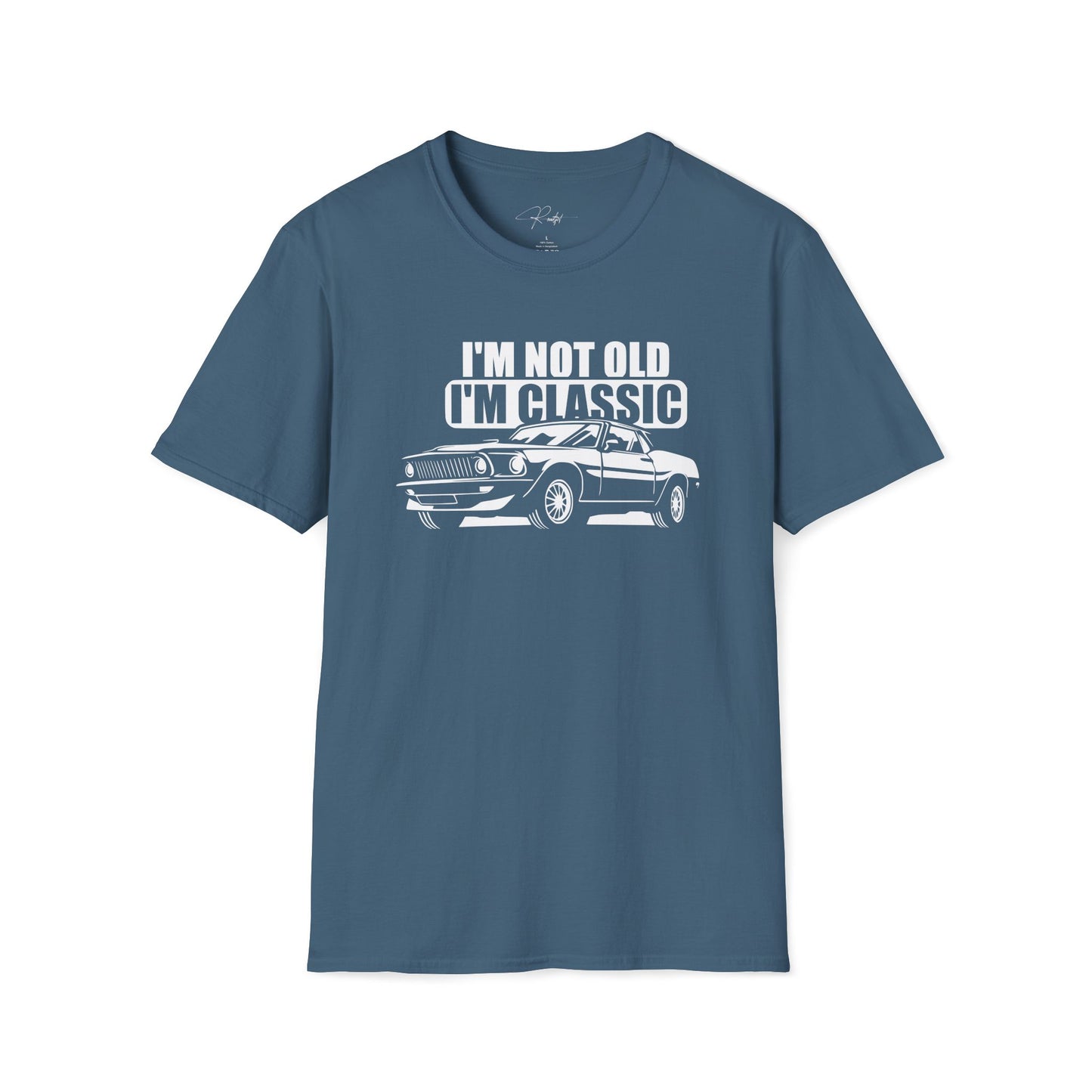 I'M NOT OLD I'M CLASSIC T-SHIRT