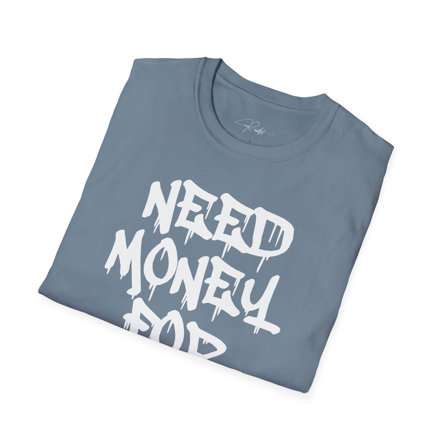NEED MONEY FOR LAMBO T-SHIRT