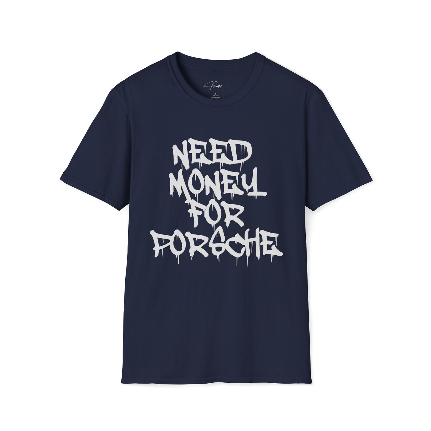 NEED MONEY FOR PORSCHE T-SHIRT