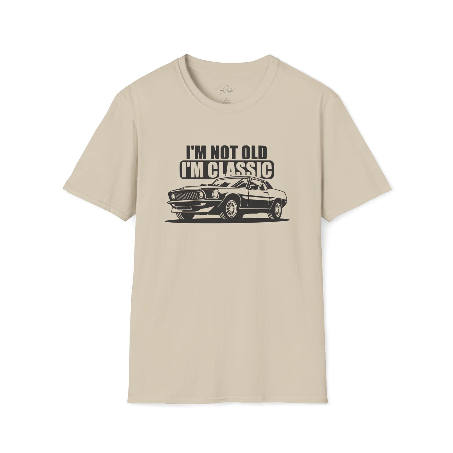 I'M NOT OLD I'M CLASSIC T-SHIRT