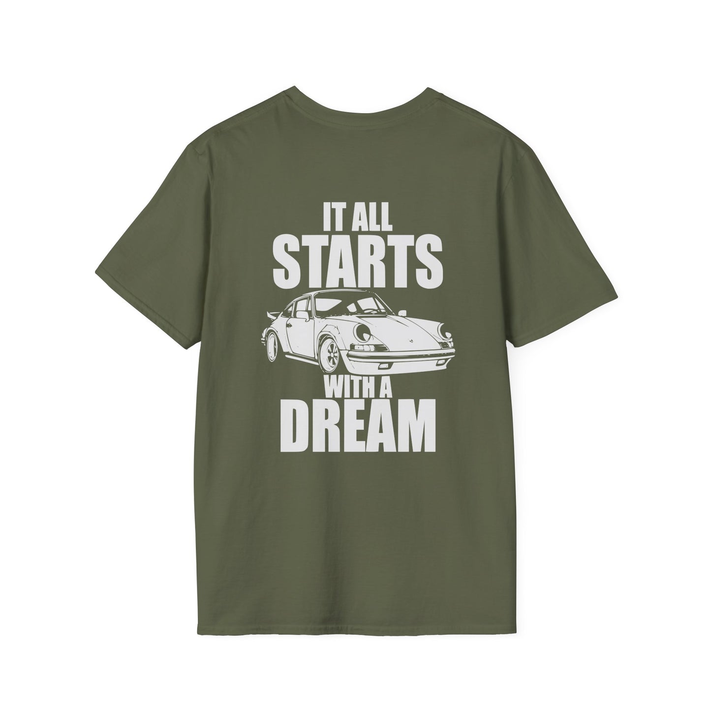 IT ALL STARTS WITH A DREAM T-SHIRT (BACK PRINT)