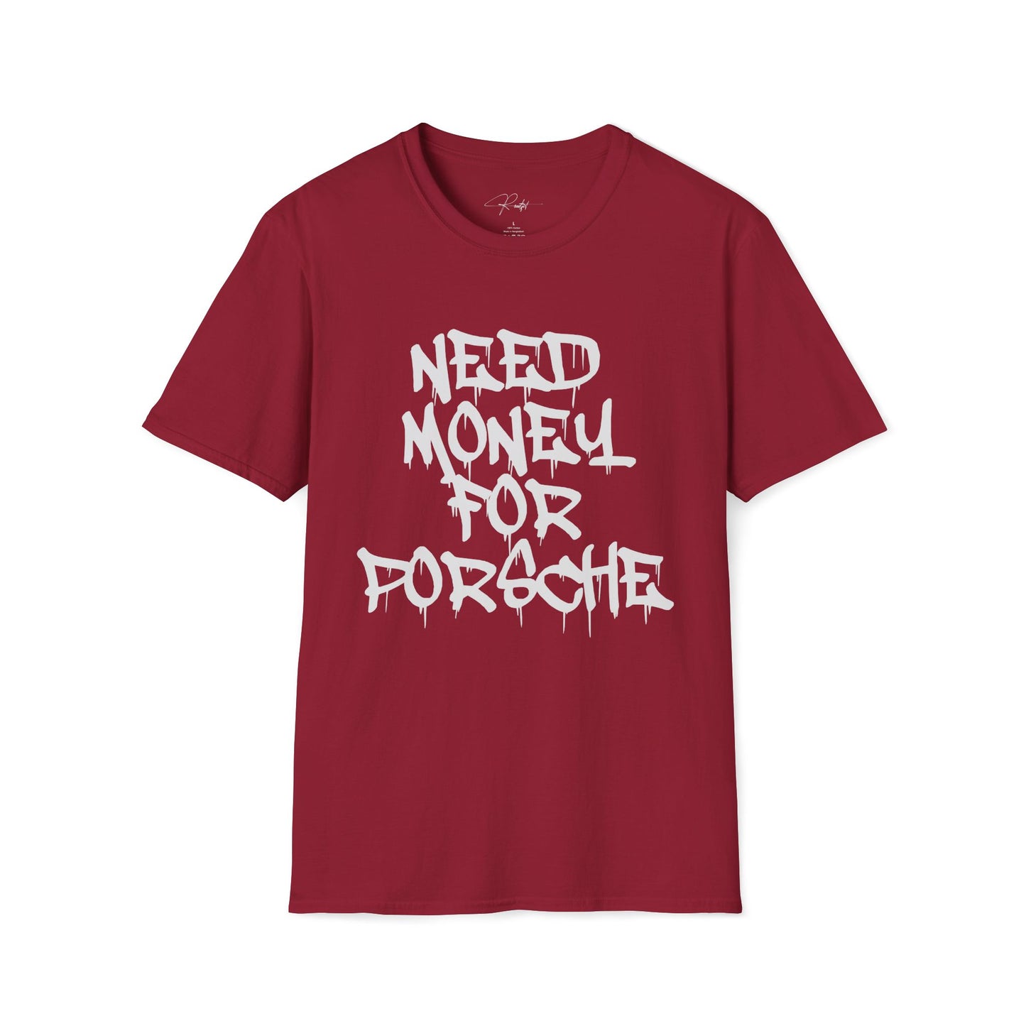 NEED MONEY FOR PORSCHE T-SHIRT