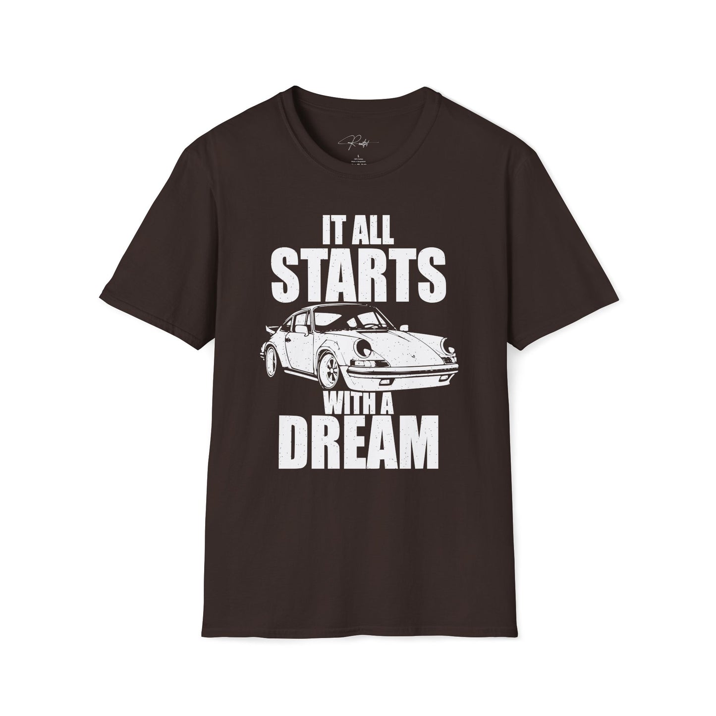 IT ALL STARTS WITH A DREAM T-SHIRT