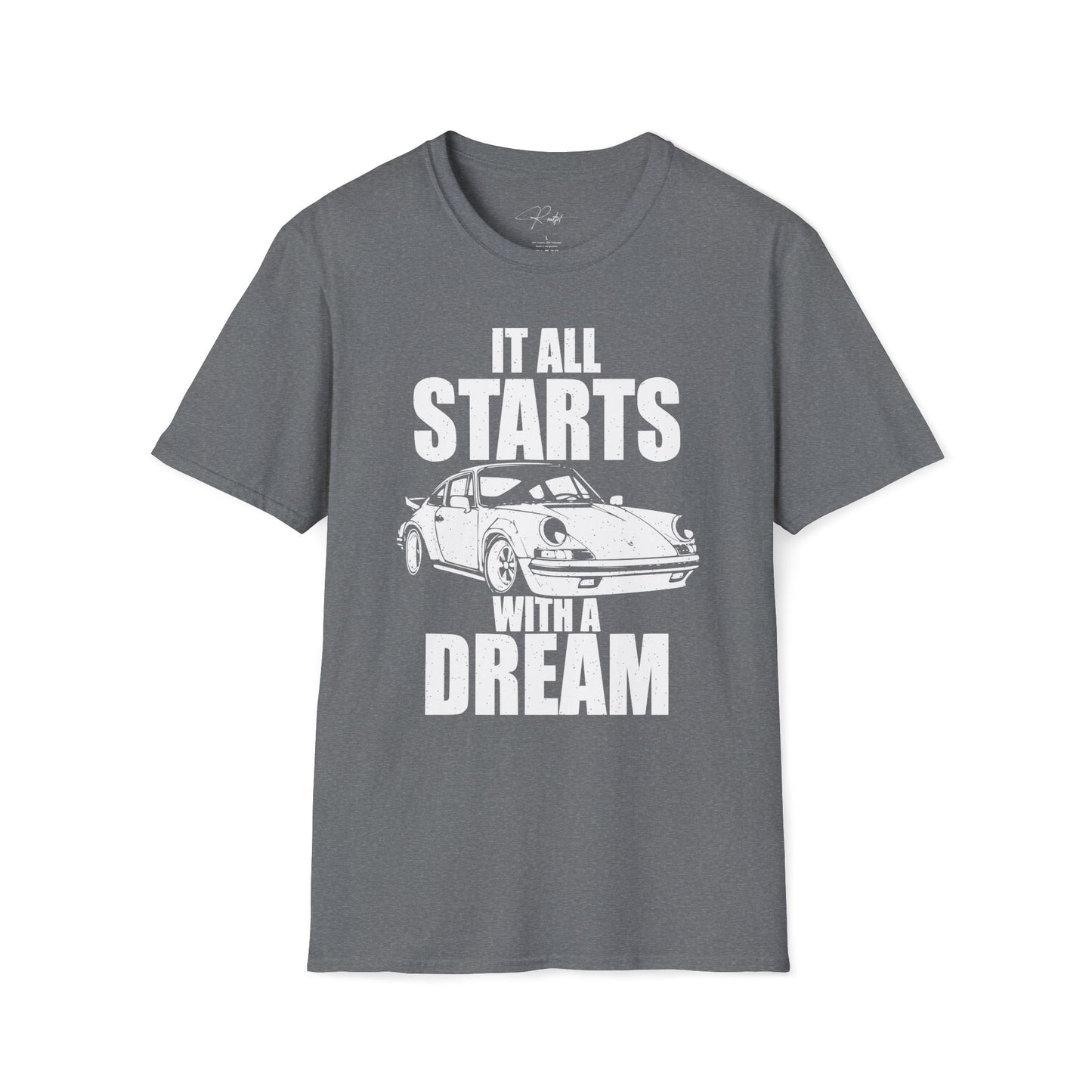 IT ALL STARTS WITH A DREAM T-SHIRT