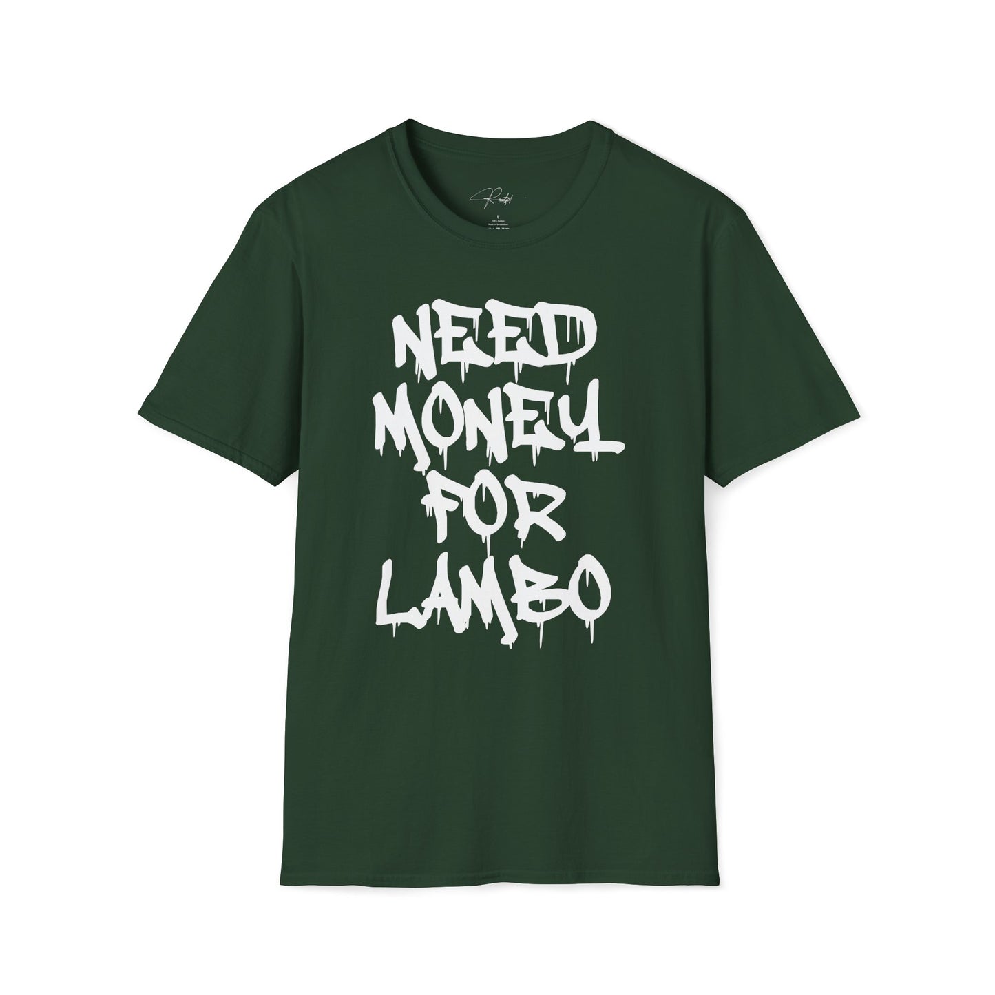 NEED MONEY FOR LAMBO T-SHIRT