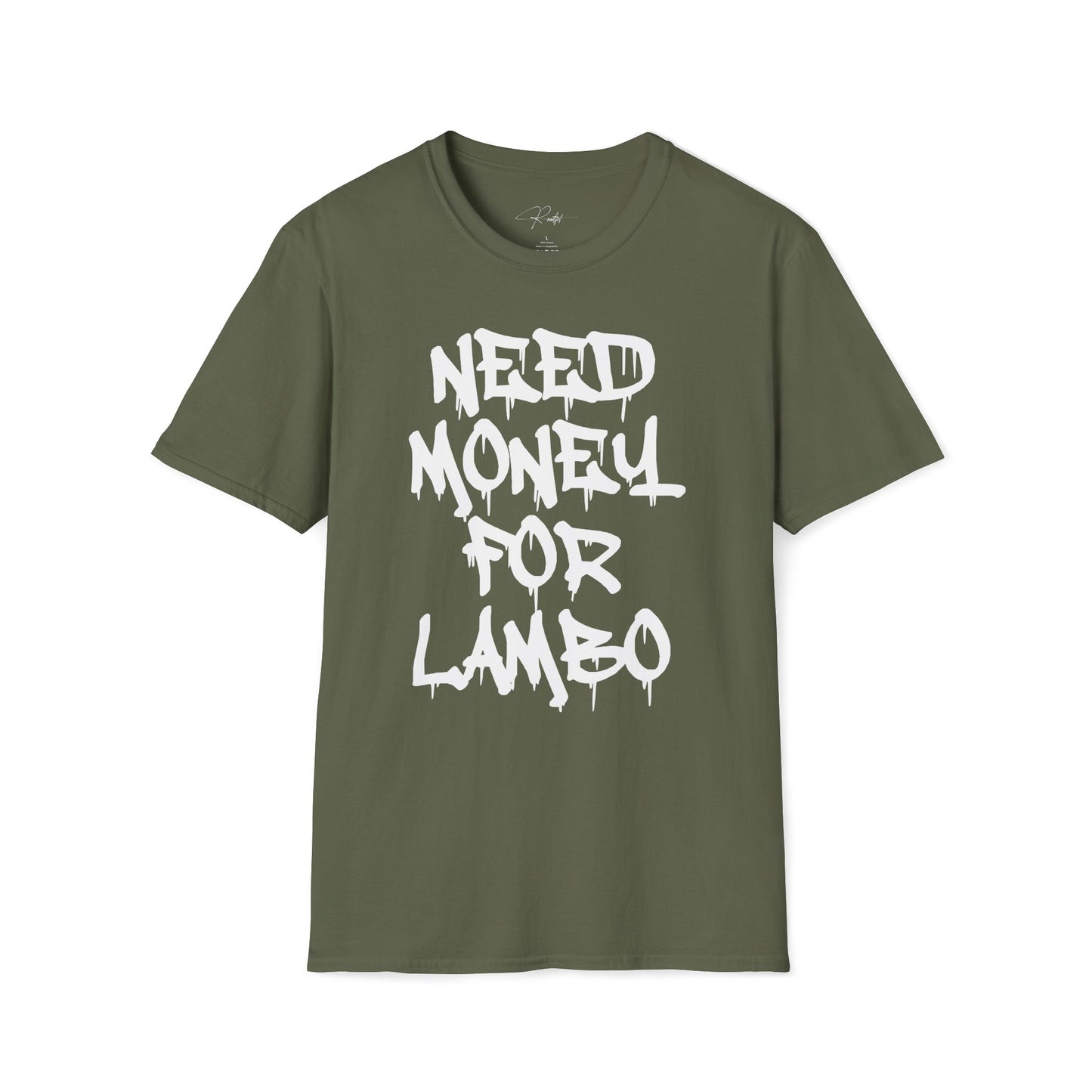 NEED MONEY FOR LAMBO T-SHIRT