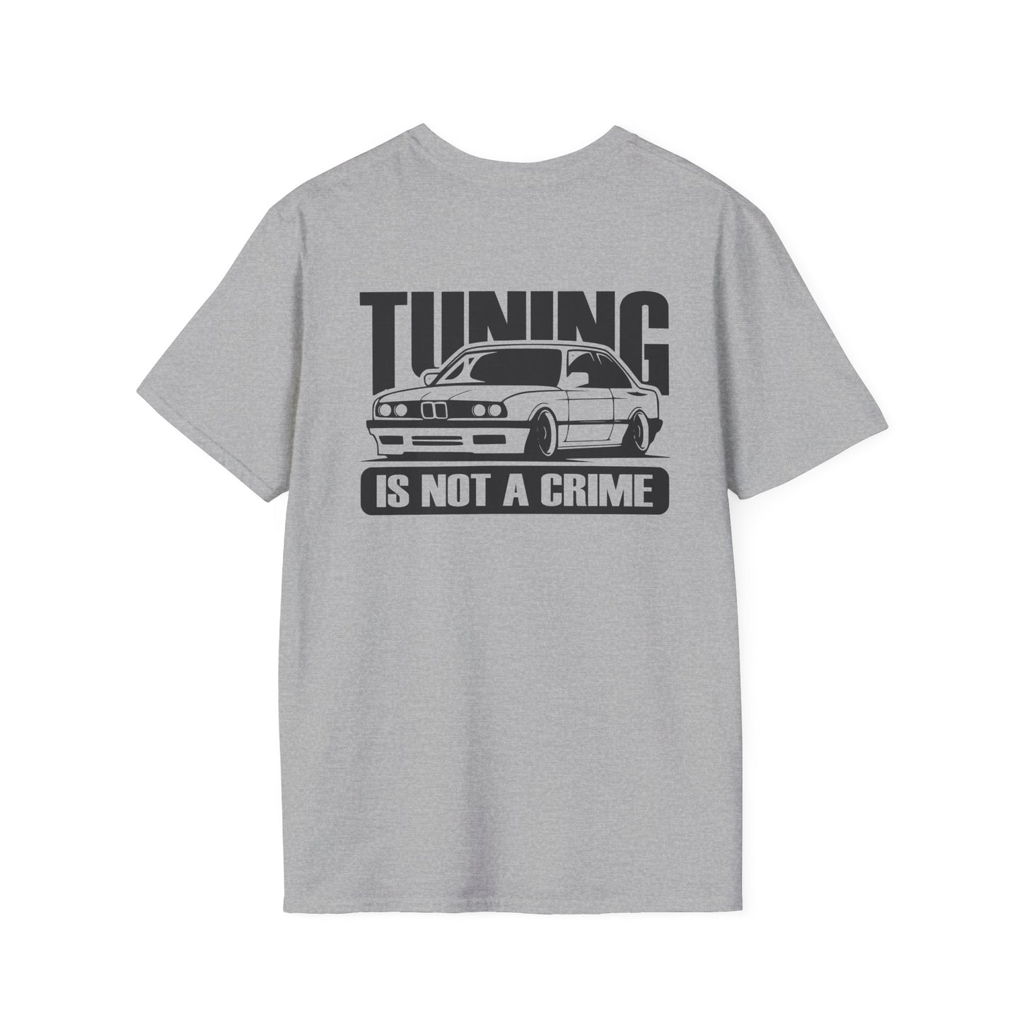 TUNING IS NOT A CRIME (BACK PRINT)