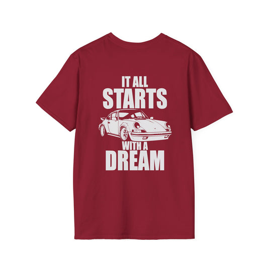IT ALL STARTS WITH A DREAM T-SHIRT (BACK PRINT)