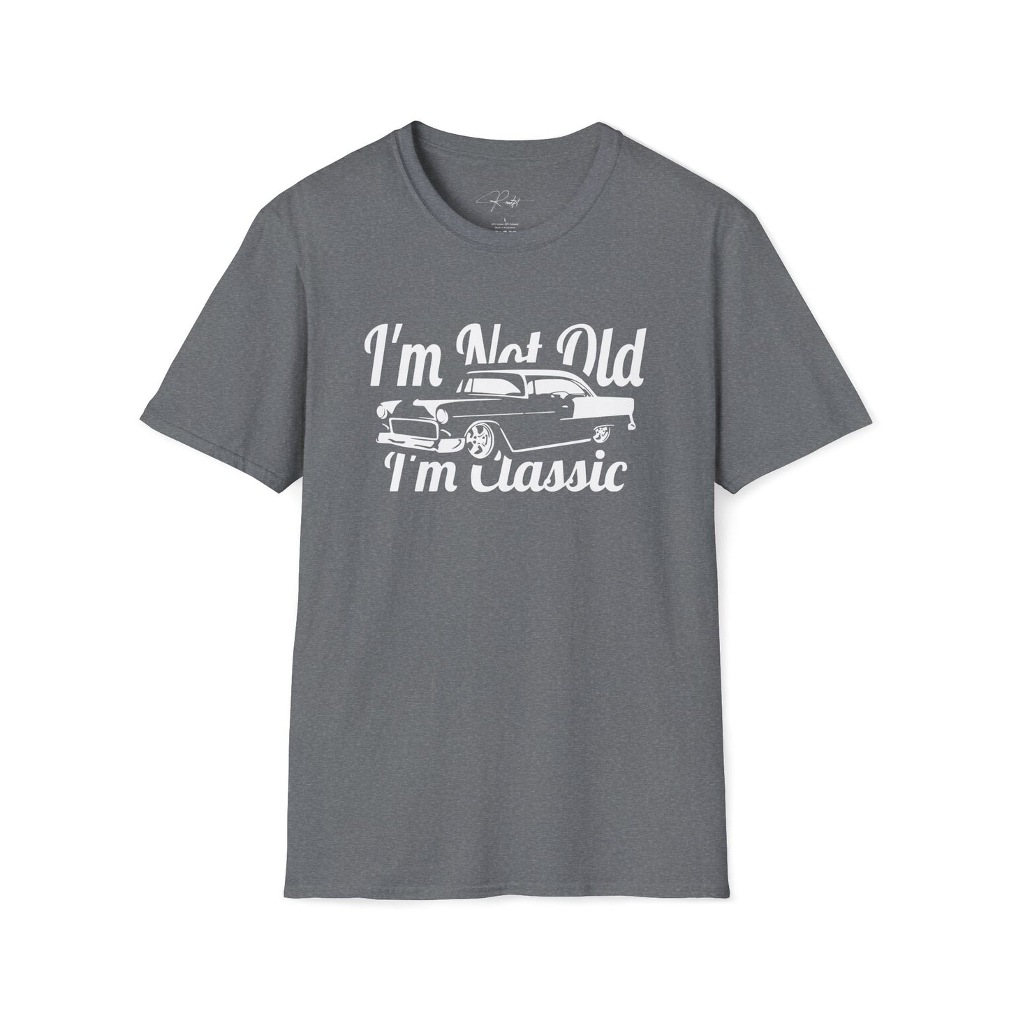 I'M NOT OLD I'M CLASSIC T-SHIRT